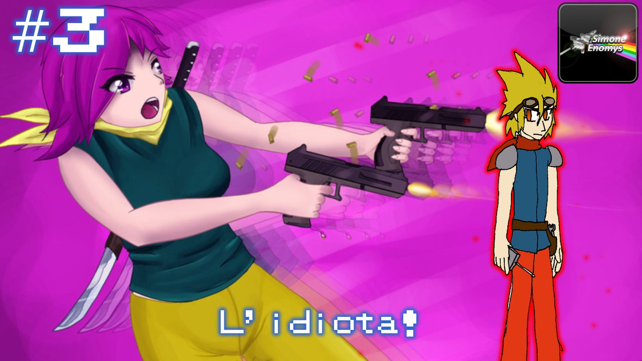 BLEED - [Episodio 3]: L'idiota!