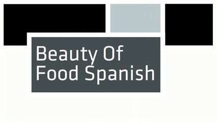 Beauty Of Food Spanish