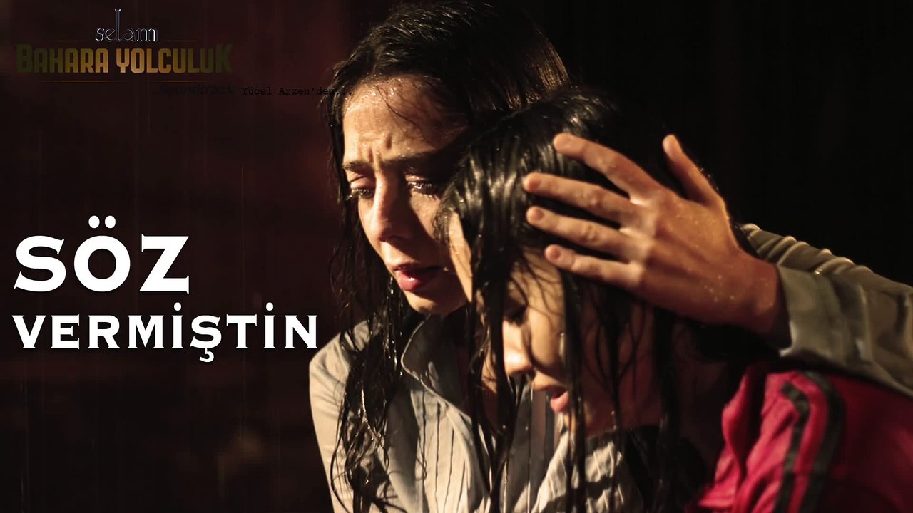 Yücel Arzen feat. Aslıhan Güner - Söz Vermiştin (Selam Bahara Yolculuk _ Soundtrack)