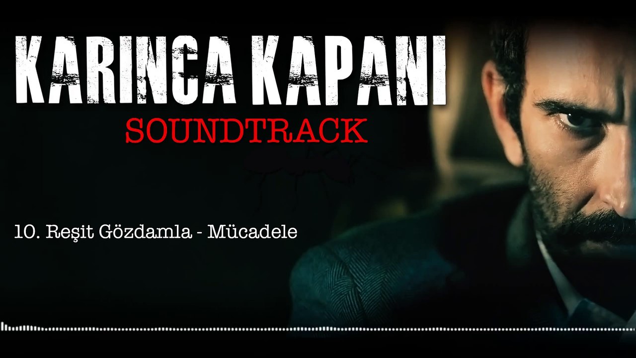 Reşit Gözdamla - Mücadele (Karınca Kapanı _ Soundtrack)