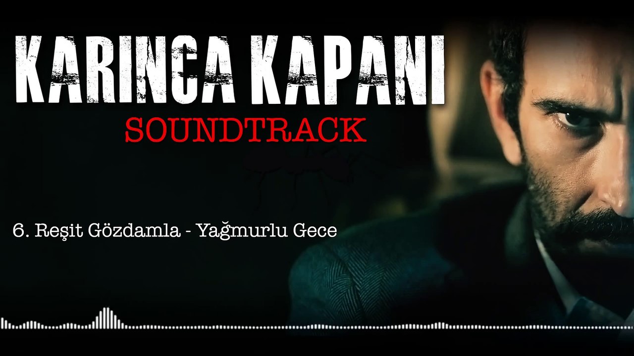Reşit Gözdamla - Yağmurlu Gece (Karınca Kapanı _ Soundtrack)