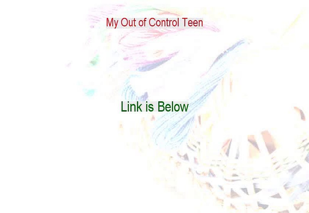 My Out of Control Teen PDF [where can i send my out of control teenager]