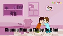 Chunnu Munnu Thhey Do Bhai - Hindi Animated Nursery Rhymes for Kids - Video Dailymotion