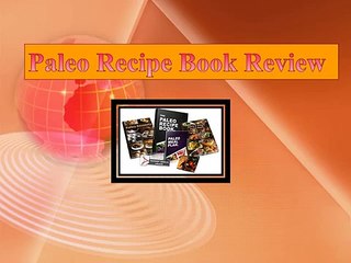 Paleo Recipe Book Review-Full Review-CLICK NOW