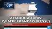 Attaque en Tunisie: Quatre Français parmi les blessés