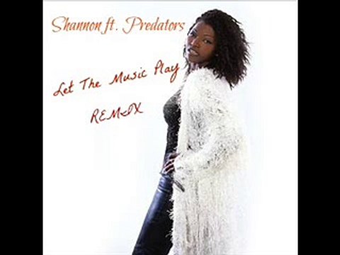 Shennon feat. Predators - Let The Music Play ( RMX)