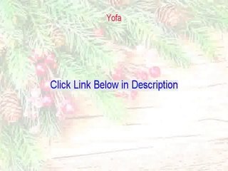 Yofa Reviews - Watch this