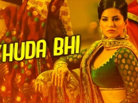 Khuda Bhi Full Video Song - Sunny Leone - Mohit Chauhan - Ek Paheli Leela