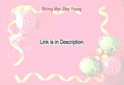Strong Men Stay Young Free Review (Watch this)