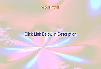 Wood Profits Reviews (Watch my Review)