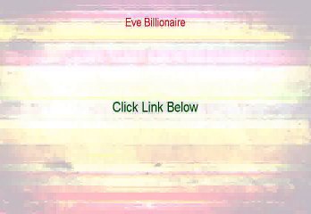 Eve Billionaire Review & Download Guide 💼