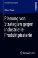 Download Planung von Strategien gegen industrielle Produktpiraterie ebook {PDF} {EPUB}