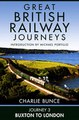 Download Journey 3 Buxton to London Great British Railway Journeys Book 3 ebook {PDF} {EPUB}
