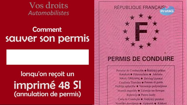 Droits Automobilistes - Sauver son permis lorsqu'on reçoit un imprimé 48 SI (annulation de permis)