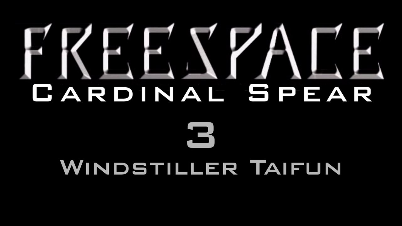 Let's play freespace: cardinal spear - #3 - windstiller taifun