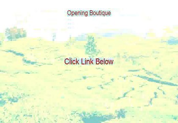 Opening Boutique Reviewed [Opening Boutiqueopening boutique 2015]