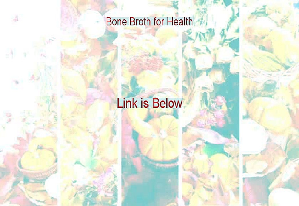 Bone Broth for Health Free Download [Download Here]