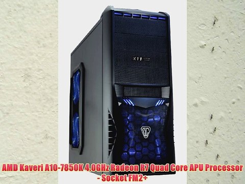 AMD Kaveri A10-7850K Quad Core 4.0GHz APU Processor Desktop GAMING PC with RADEON R7 GRAPHICS: