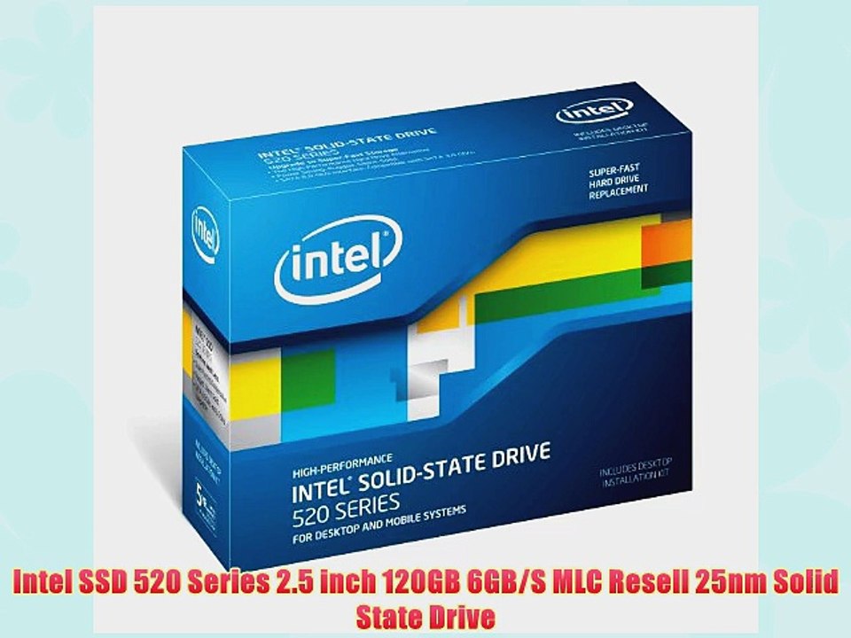 Intel SSD 520 Series 2.5 inch 120GB 6GB/S MLC Resell 25nm Solid State Drive