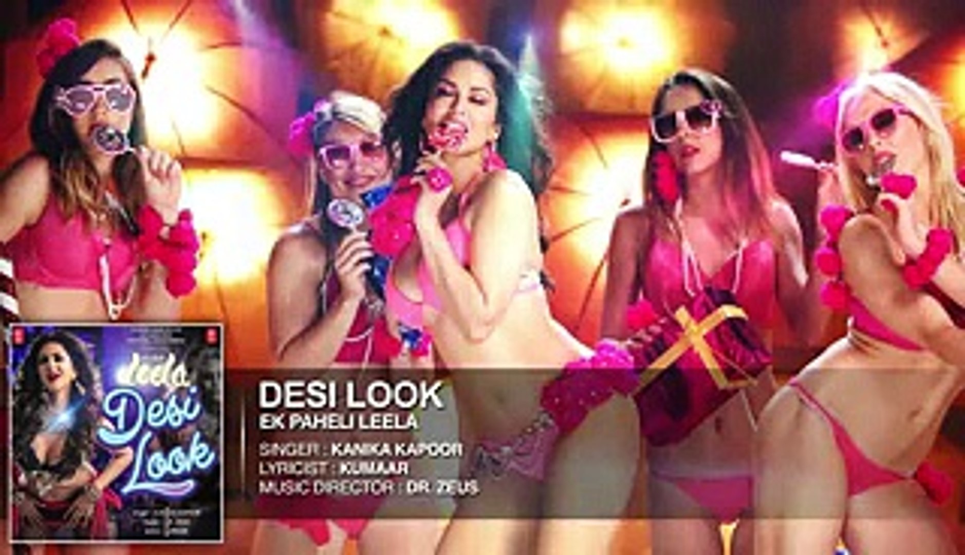 Sunny Leone 2015 New Song Desi Look FULL AUDIO Song - Sunny Leone - Kanika Kapoor - Ek Paheli Leela 