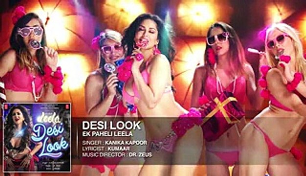 Sunny Leone 2015 New Song Desi Look FULL AUDIO Song - Sunny Leone - Kanika Kapoor - Ek Paheli Leela - GulGeeVideoTube - Video Dailymotion