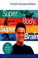 Download Super Body Super Brain ebook {PDF} {EPUB}