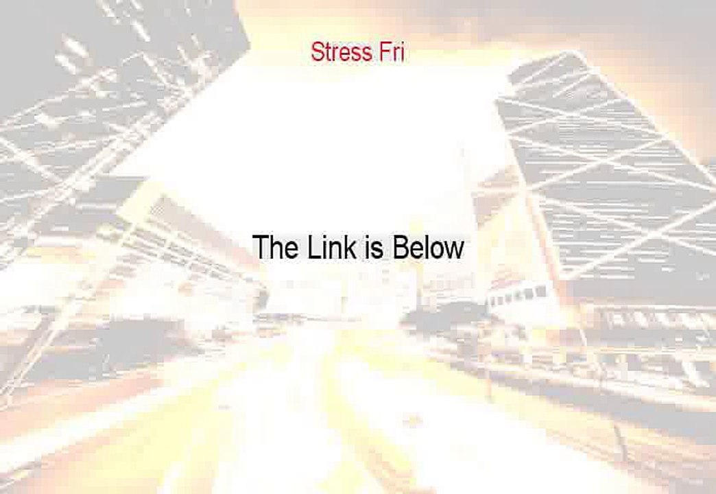Stress Fri Reviewed (Hear my Review 2015)