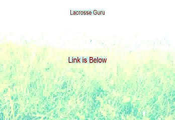 Lacrosse Guru Review (See my Review)