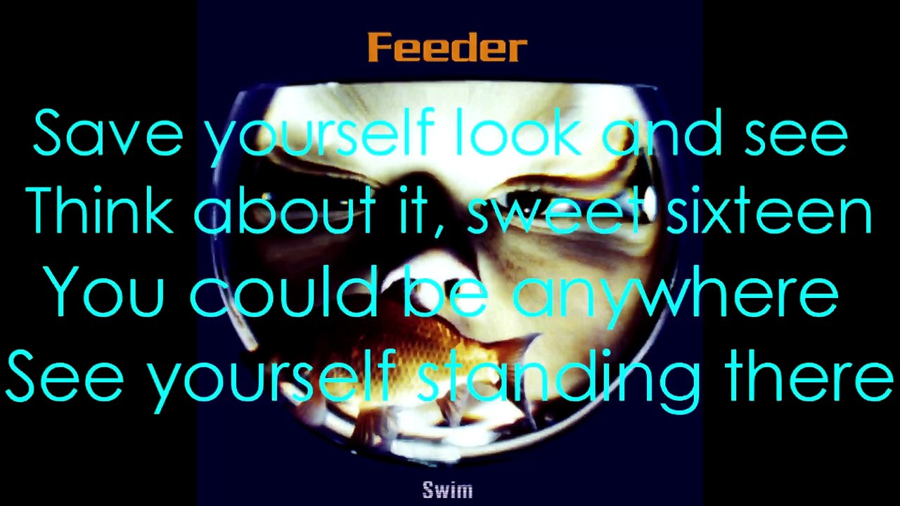 Feeder - Sweat 16 with lyrics