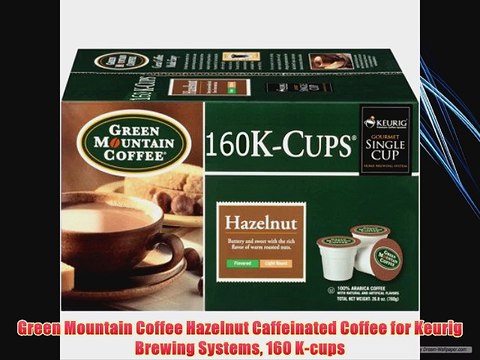 Green Mountain Coffee Hazelnut Caffeinated Coffee for Keurig Brewing Systems 160 K-cups