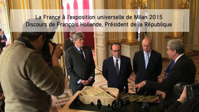 Discours de François Hollande « La France à l’exposition universelle de Milan 2015 »