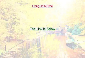 Living On A Dime Reviews (Watch my Review)