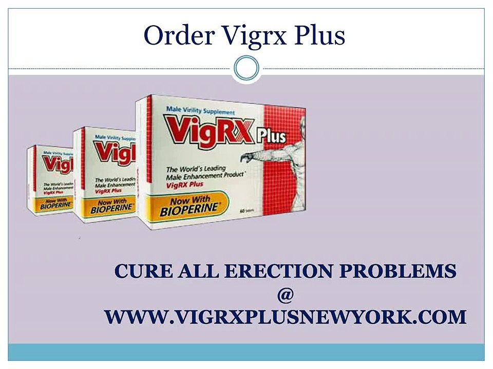 Vigrx Plus changing Mens life Order now