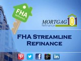 Guidelines For FHA Streamline Refinance Program With Benefitted Interest Rates