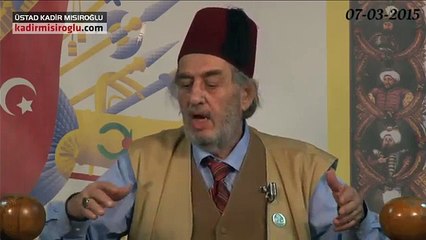 07-03-2015 2. Kısım Kadir Mısıroğlu Sohbeti