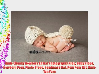 Nude Chunky Newborn Elf Hat Photography Prop Baby Props Newborn Prop Photo Props Handmade Hat