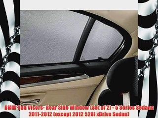 BMW Sun Visors Rear Side Window Set of 2 5 Series Sedans 20112012 except 2012 528i xDrive Sedan