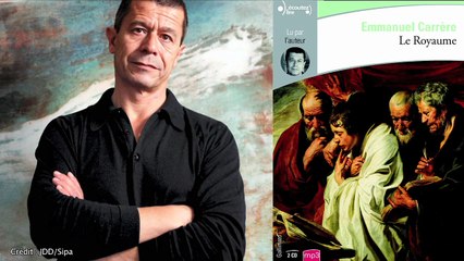 "Le Royaume", d'Emmanuel Carrère, lu par lui-même