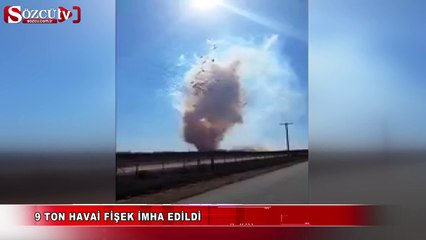 9 ton havai fişek imha edildi