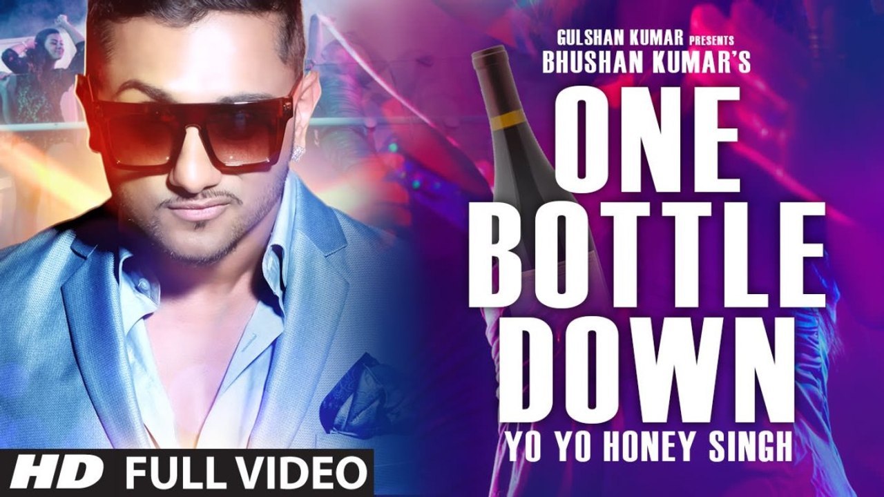 'One Bottle Down' FULL VIDEO SONG - Yo Yo Honey Singh - "My Bollywood HD"