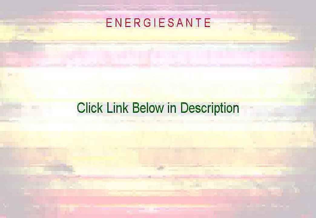 E N E R G I E S A N T E Review [Video Review]