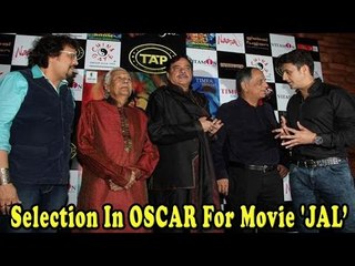 Sonu Nigam & Bickram Ghose Celebrated OSCAR Selection of Movie "JAL" !!!