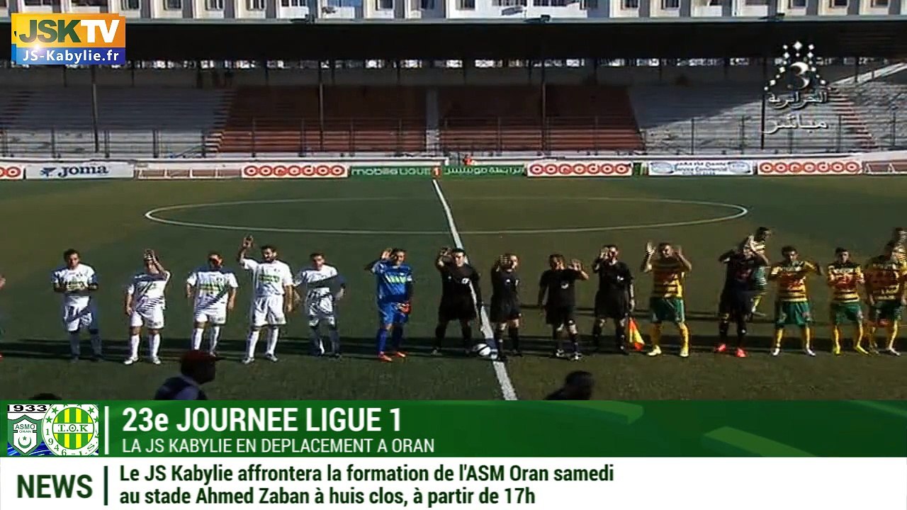 Avant match ASM Oran - JS Kabylie / JSK - ASMO