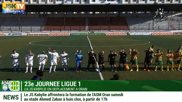 Avant match ASM Oran - JS Kabylie / JSK - ASMO
