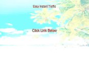 Easy Instant Traffic Reviews (See my Review)