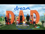 DREAM DAD this Monday on ABS-CBN!