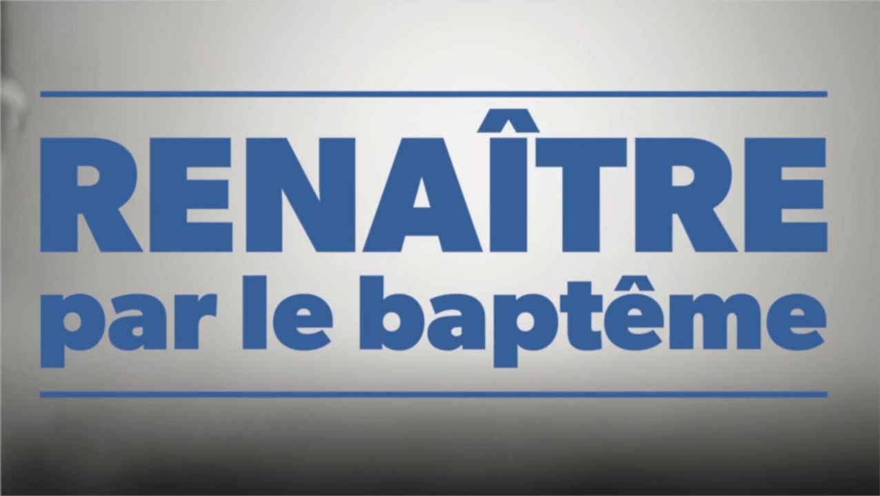 Renaître par le baptême