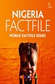 Download Nigeria Factfile An encyclopaedia of everything you need to know about Nigeria for teachers students and travellers ebook {PDF} {EPUB}