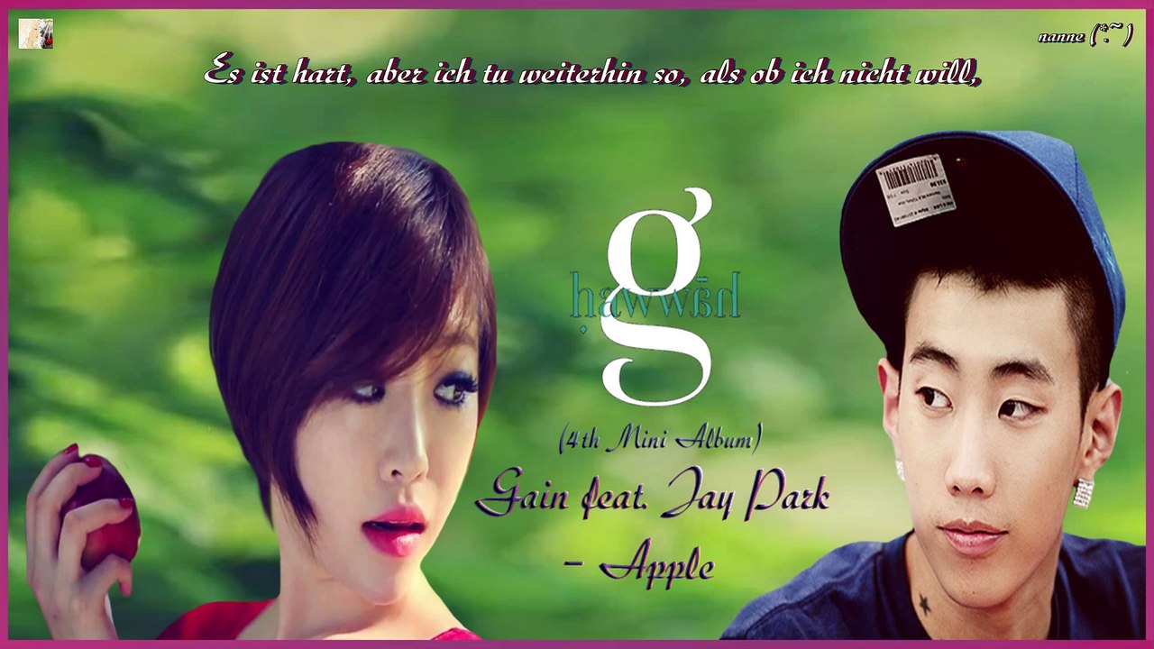 Gain ft. Jay Park - Apple k-pop [german Sub] 4th Mini Album - Hawwah