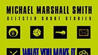 Download What You Make It Selected Short Stories ebook {PDF} {EPUB}